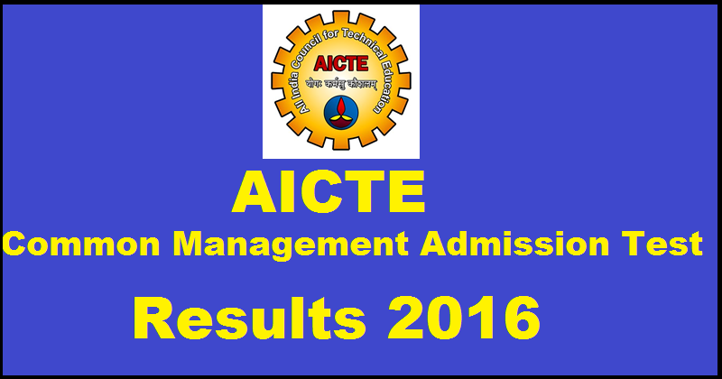 AICTE CMAT 2016 Results| Check Merit List, Cut Off Marks @ aicte.cmat.in