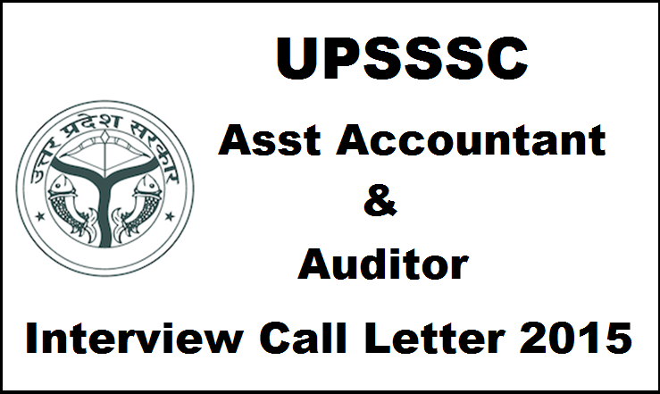 UPSSSC Asst Accountant And Interview Call Letter Released| Download Here
