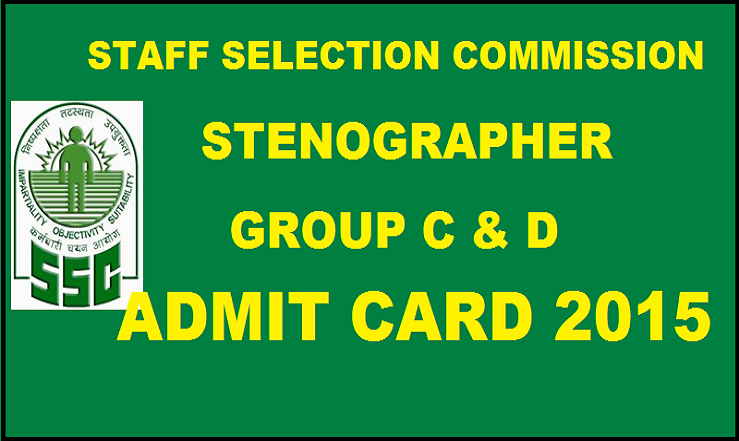 SSC Stenographer Admit Card 2015 Download