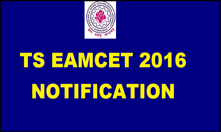 TS EAMCET 2016 Notification Important Dates| Apply Online From 28th Feb 2016
