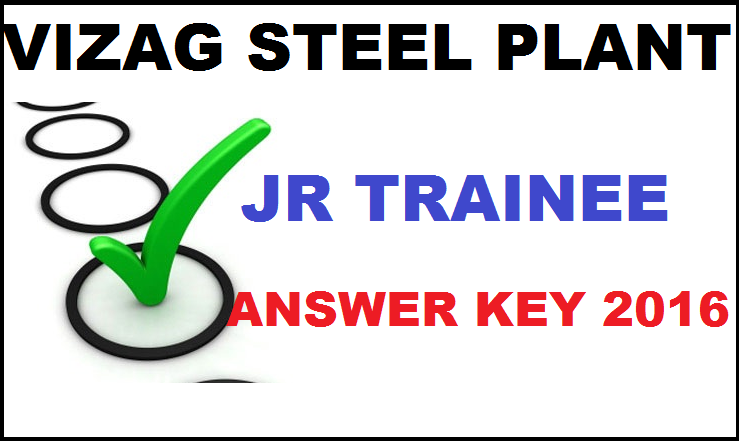 Vizag Steel Plant Jr Trainee Answer Key 2016| Download 28th Feb Key With Cutoff Marks