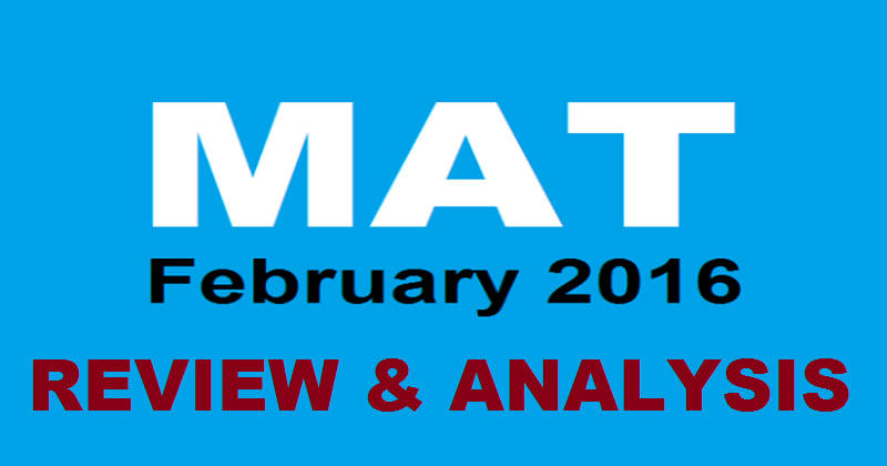 MAT Feb 2016 Review & Analysis For Computer Based Test| Check MAT 2016 Cut Off Marks For Various Institutes