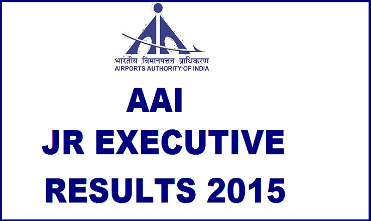 AAI Jr Executive Results 2015 Declared @ www.aai.aero| Check List of Candidates Selected For Interview