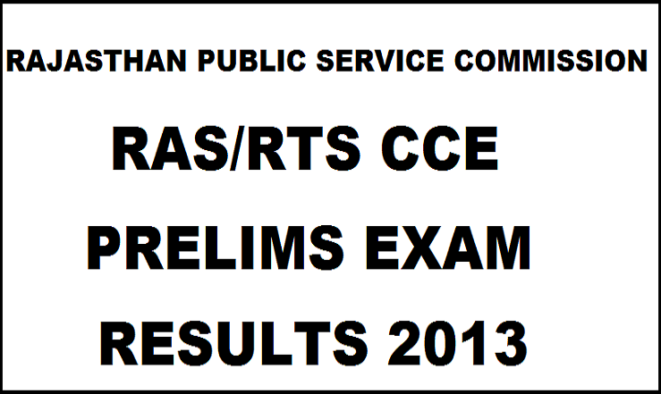RPSC RAS/RTS CCE Pre Exam Results 2013 Declared @ www.rpsc.rajasthan.gov.in