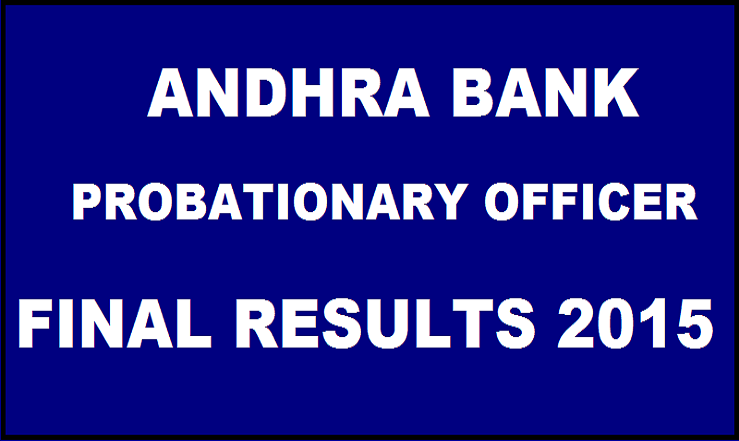 Andhra Bank PO Final Interview Results 2015 Declared| Check List Of Selected Candidates