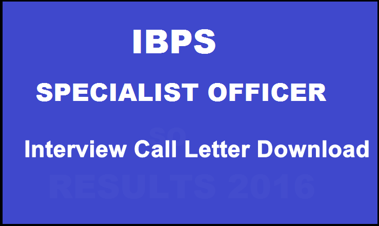 IBPS CWE Specialist Officers V Interview Call Letter