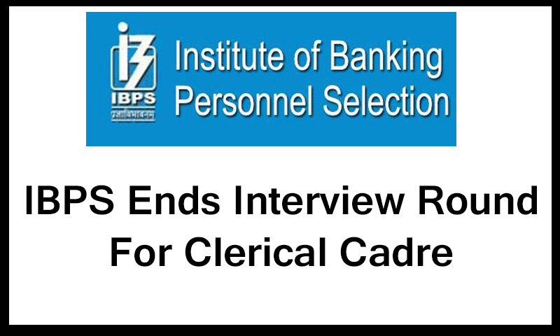 IBPS-ends-interview-round-for-clerical-cadre