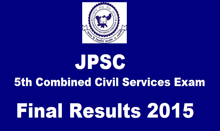 Jharkhand PSC Final Results 2015 Declared @ www.jpsc.gov.in| Check JPSC 5th Combined Civil Services Selected Candidates List