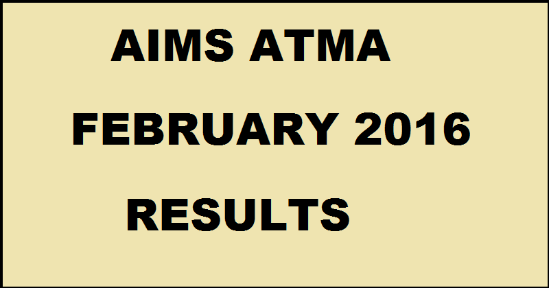 ATMA Results 2016 Declared| Check AIMS ATMA February Results @ www.atmaaims.com