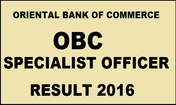OBC SO Results 2016| Check Specialist Officer Selected List @ www.obcindia.co.in
