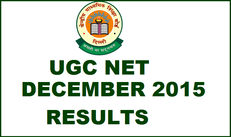 CBSE UGC NET December 2015 Results Declared @ cbseresults.nic.in