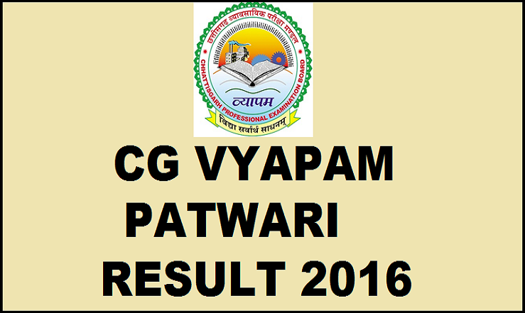 CG Vyapam Patwari Result 2016 Out| Check Merit List @ cgvyapam.cgstate.gov.in