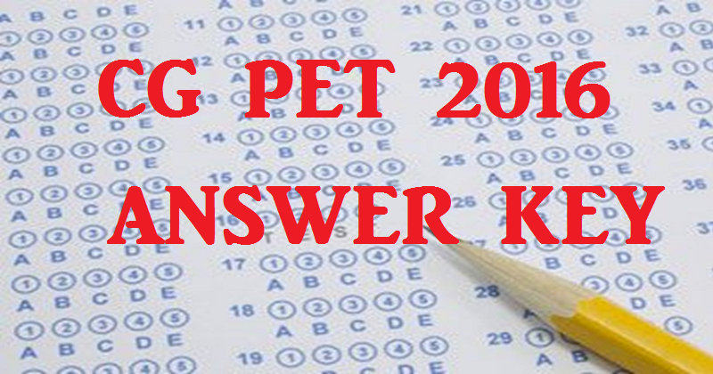 CG PET Answer Key 2016 And Cutoff Marks| Download PDF For 24th April Exam
