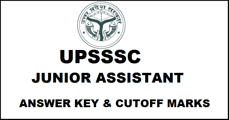 UPSSSC Junior Assistant Answer Key 2016 With Cutoff Marks For 24 April Exam