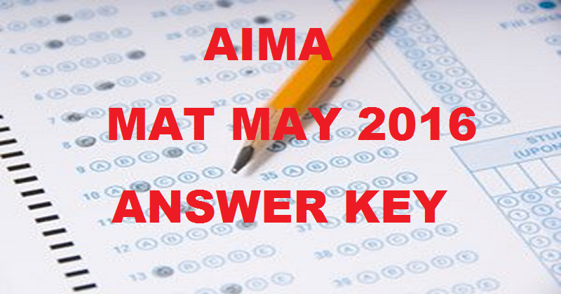 AIMA MAT Answer Key 2016 For May Paper Based Test With Cutoff Marks