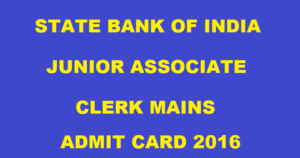 SBI Clerk Mains Admit Card 2016 For JA & JAA Released @ www.sbi.co.in