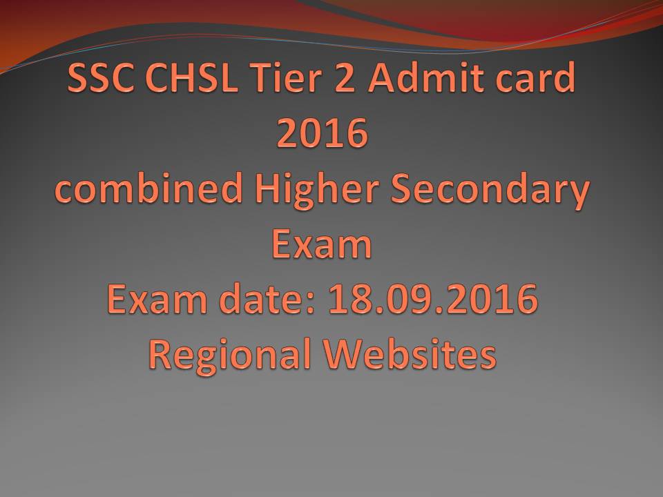 SSC CHSL Tier 2 Admit Card 2016 link download