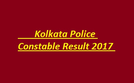 Kolkata-Police-Constable-Result-2017 MERIT LIST