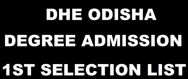 DHE Odisha Degree +3 Admission First Selection List 2017 Released @ dheodisha.gov.in – Check Plus 3 1st Merit List