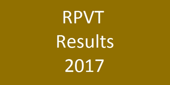RPVT Result 2017 marks declared on 27th June