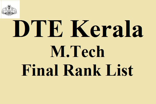 DTE Kerala M.Tech Final Rank List 2017 