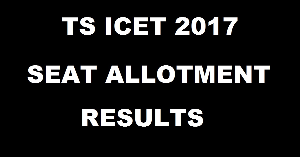TS ICET Seat Allotment Result 2017